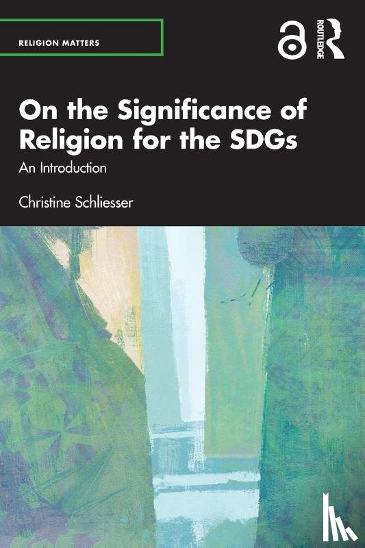 Schliesser, Christine - On the Significance of Religion for the SDGs
