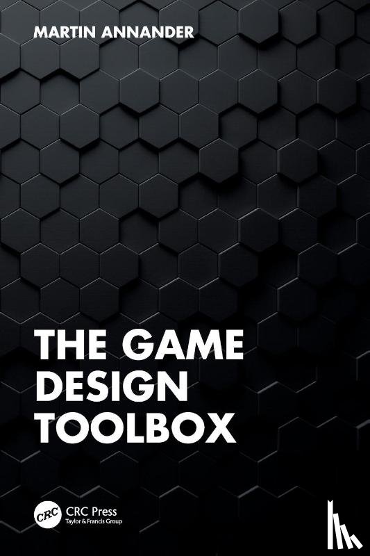 Annander, Martin - The Game Design Toolbox