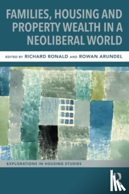  - Families, Housing and Property Wealth in a Neoliberal World