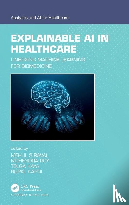  - Explainable AI in Healthcare