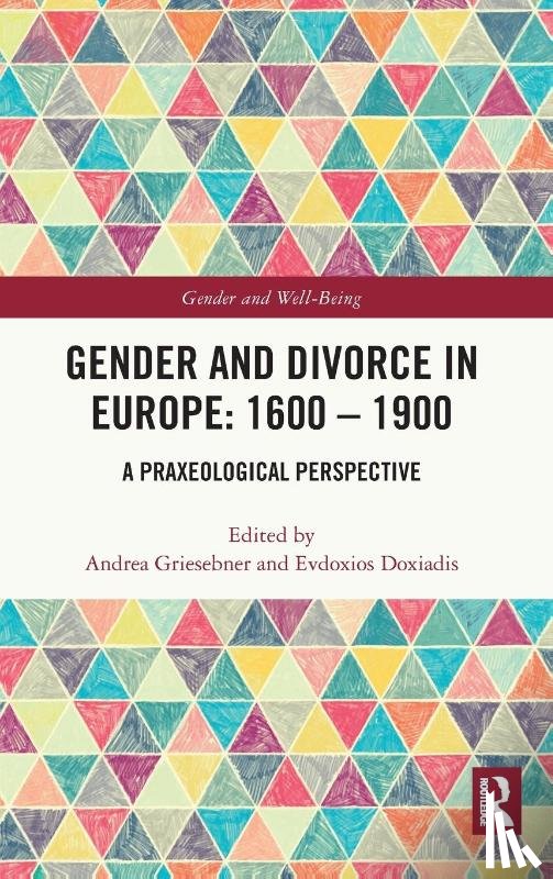  - Gender and Divorce in Europe: 1600 – 1900