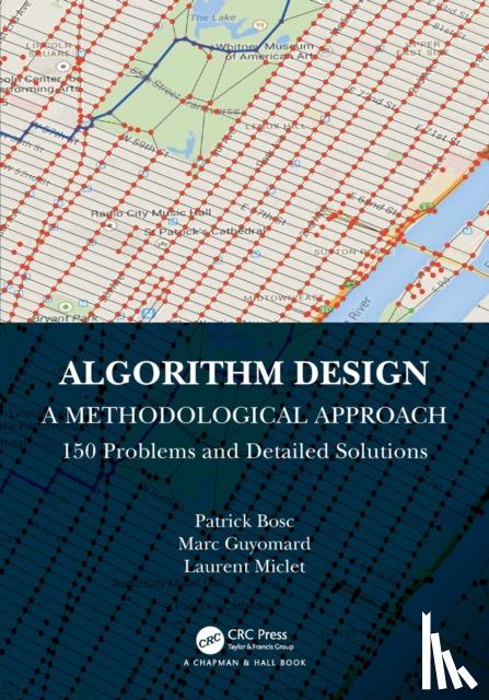 Bosc, Patrick, Guyomard, Marc, Miclet, Laurent - Algorithm Design: A Methodological Approach - 150 problems and detailed solutions