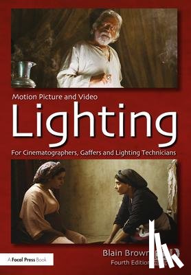 Brown, Blain - Motion Picture and Video Lighting