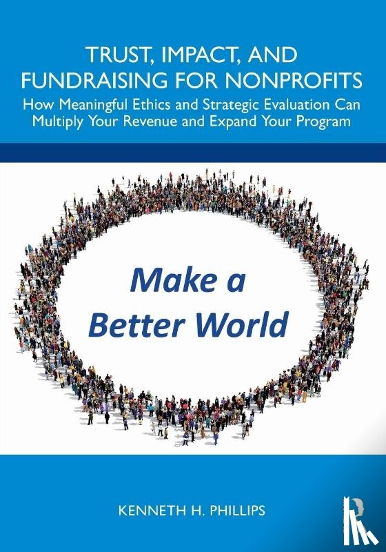 Phillips, Kenneth - Trust, Impact, and Fundraising for Nonprofits