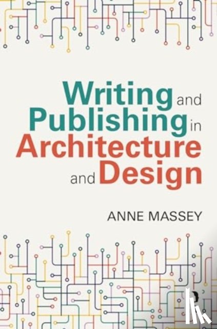 Massey, Anne - Writing and Publishing in Architecture and Design