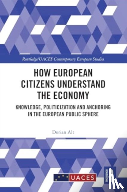 Alt, Dorian (Freie Universitat Berlin - How European Citizens Understand the Economy