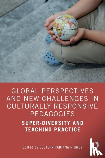  - Global Perspectives and New Challenges in Culturally Responsive Pedagogies