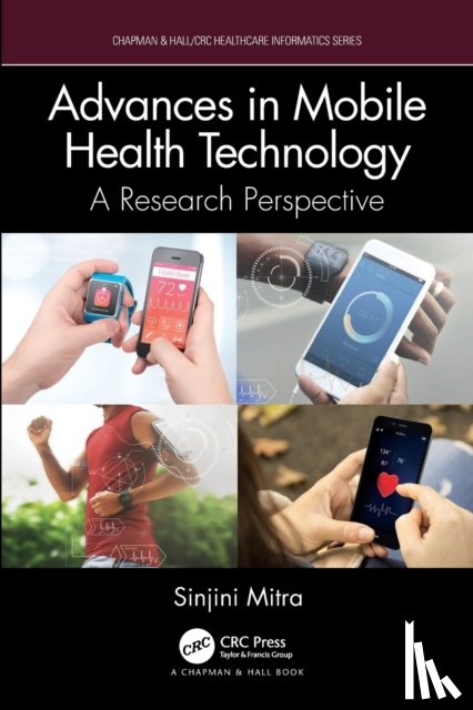 Mitra, Sinjini (California State University - Fulerton) - Advances in Mobile Health Technology
