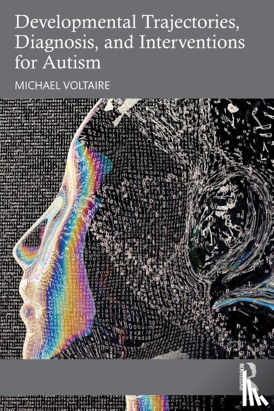 Voltaire, Michael - Developmental Trajectories, Diagnosis, and Interventions for Autism