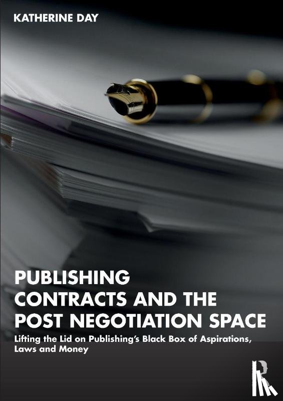 Day, Katherine (University of Melbourne - Publishing Contracts and the Post Negotiation Space