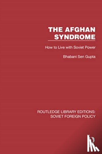 Gupta, Bhabani Sen - The Afghan Syndrome
