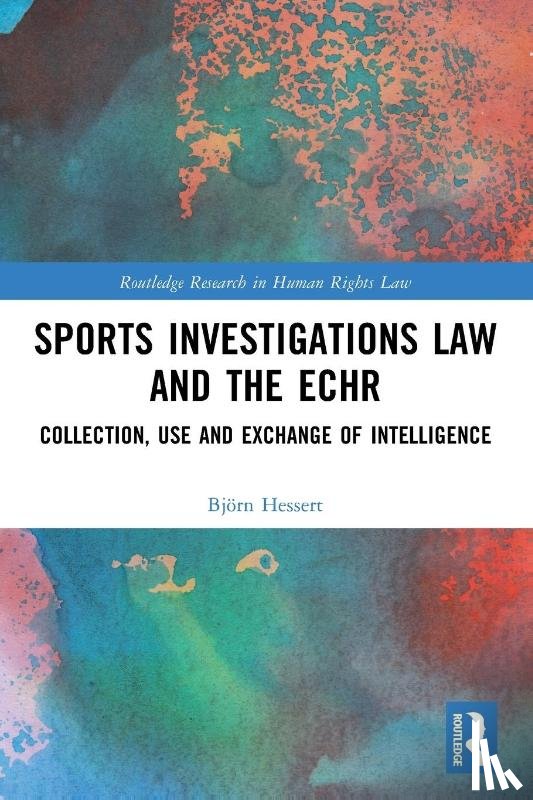 Hessert, Bjorn - Sports Investigations Law and the ECHR