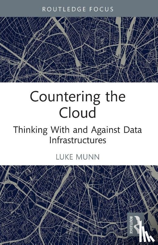 Munn, Luke - Countering the Cloud