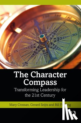 Crossan, Mary, Seijts, Gerard, Furlong, Bill - The Character Compass