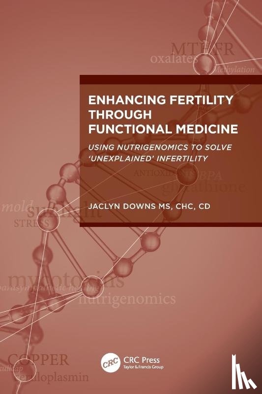 Downs, Jaclyn - Enhancing Fertility through Functional Medicine