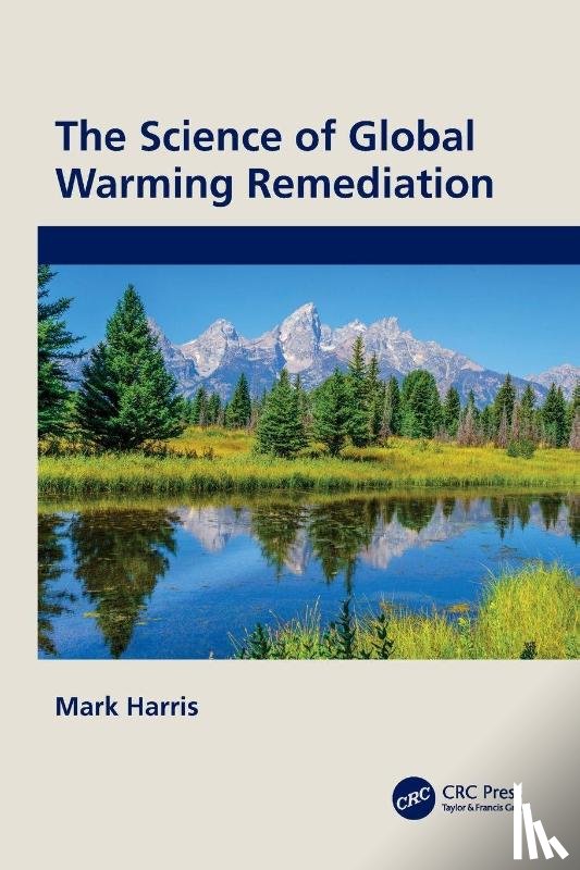Harris, Mark (Northern Caribbean University - The Science of Global Warming Remediation