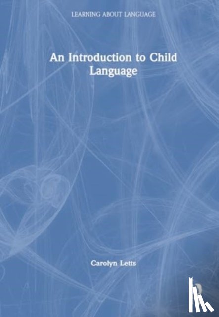 Letts, Carolyn - An Introduction to Child Language