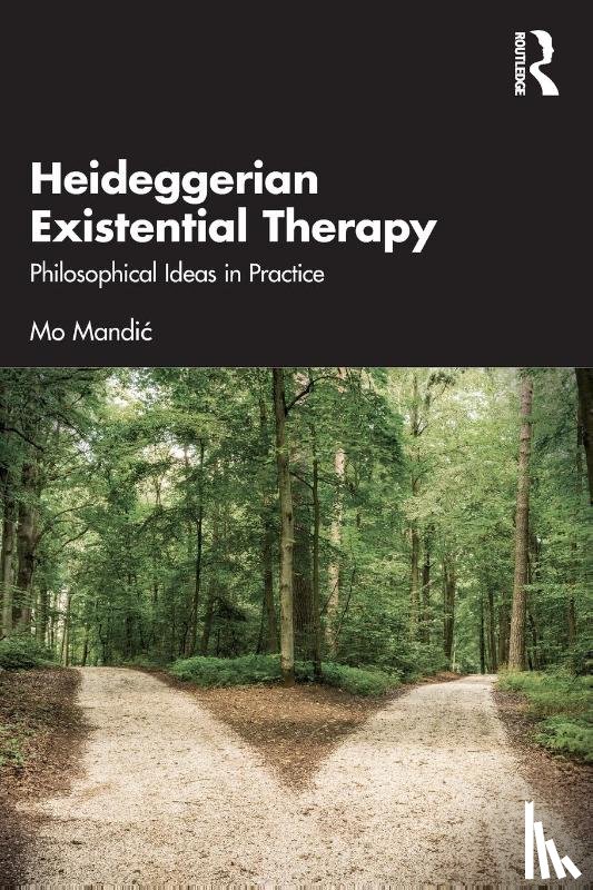 Mandic, Mo - Heideggerian Existential Therapy