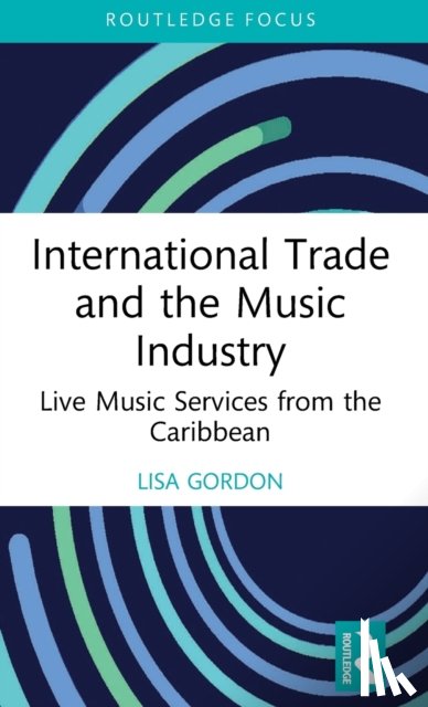 Gordon, Lisa - International Trade and the Music Industry