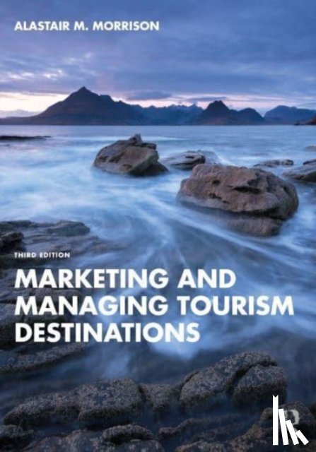 Morrison, Alastair M. (Purdue University - Marketing and Managing Tourism Destinations