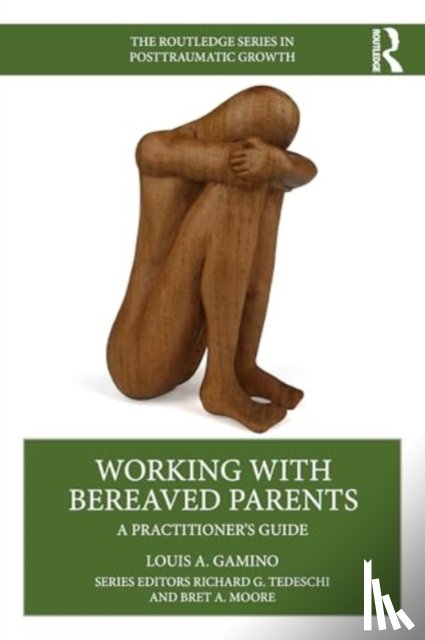 Gamino, Louis A. (Baylor College of Medicine - Working with Bereaved Parents