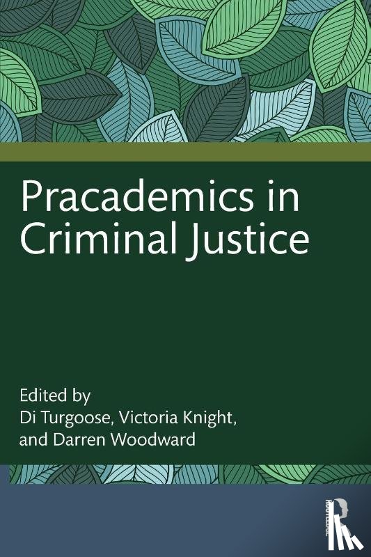  - Pracademics in Criminal Justice