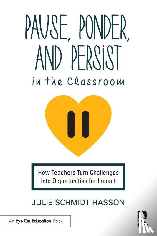 Schmidt Hasson, Julie (Consultant - Pause, Ponder, and Persist in the Classroom