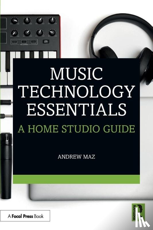Maz, Andrew - Music Technology Essentials