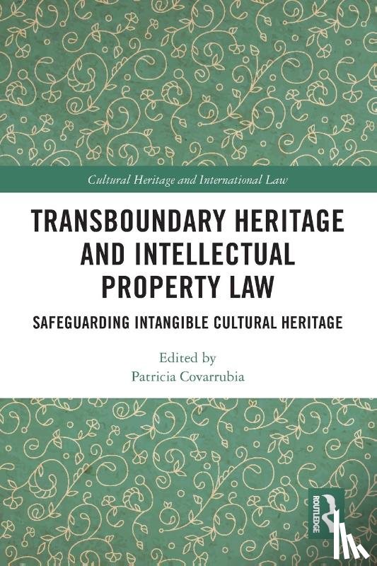  - Transboundary Heritage and Intellectual Property Law