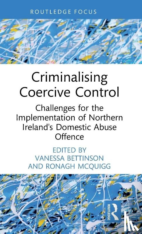  - Criminalising Coercive Control