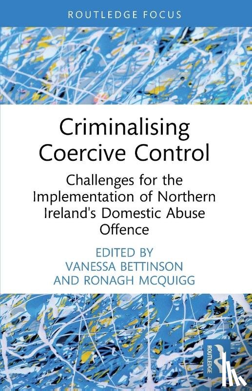  - Criminalising Coercive Control