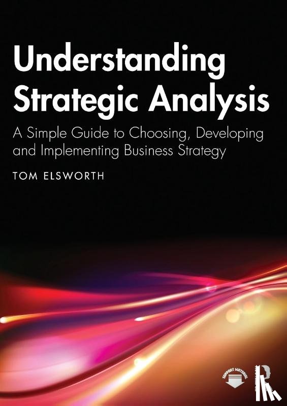 Elsworth, Tom - Understanding Strategic Analysis