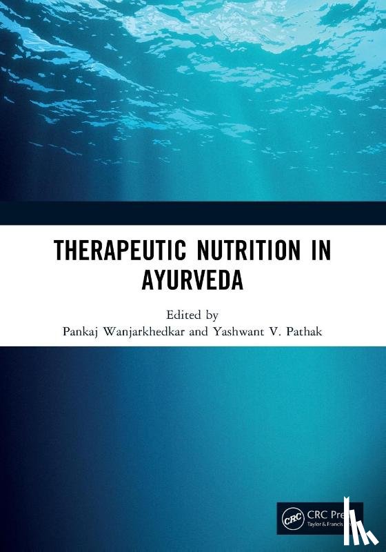  - Therapeutic Nutrition in Ayurveda