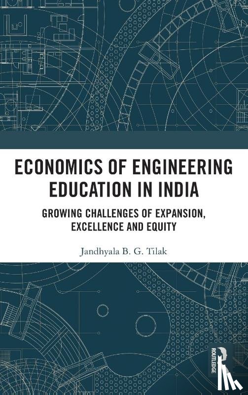 Tilak, Jandhyala B. G. - Economics of Engineering Education in India