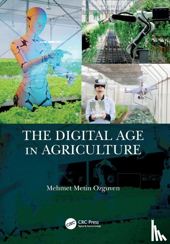 Ozguven, Mehmet - The Digital Age in Agriculture