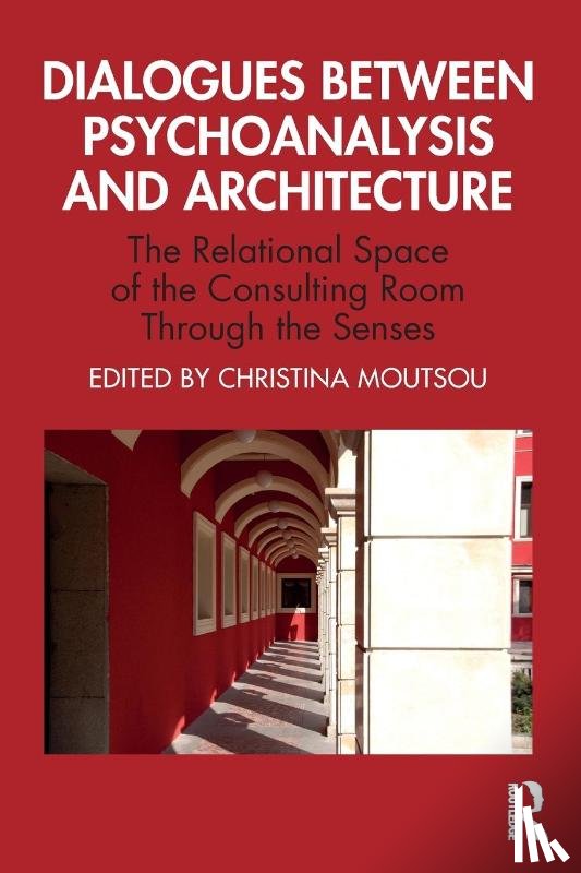  - Dialogues between Psychoanalysis and Architecture