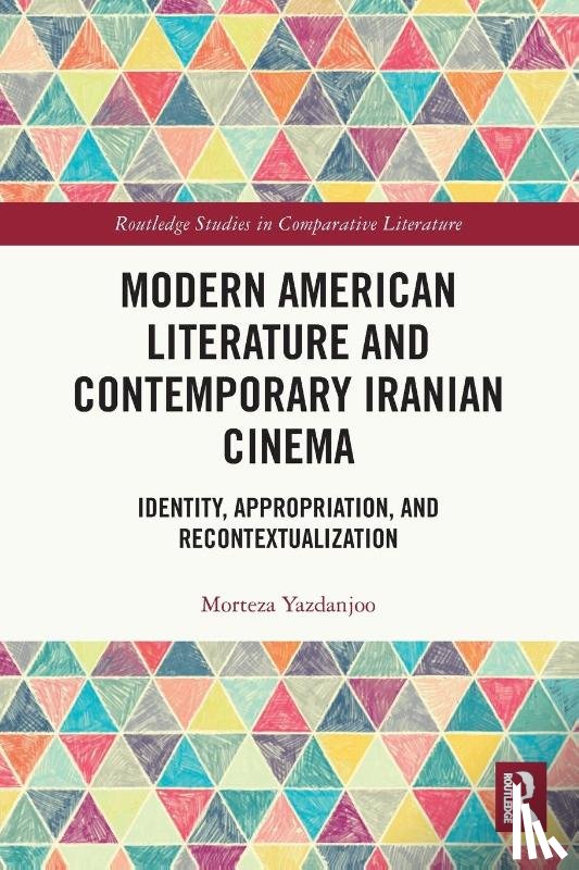 Yazdanjoo, Morteza - Modern American Literature and Contemporary Iranian Cinema