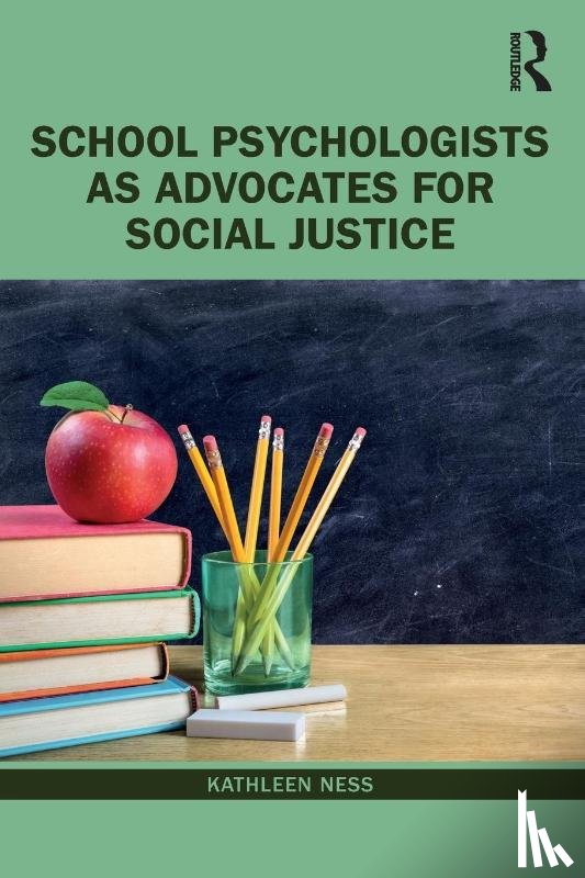 Ness, Kathleen - School Psychologists as Advocates for Social Justice