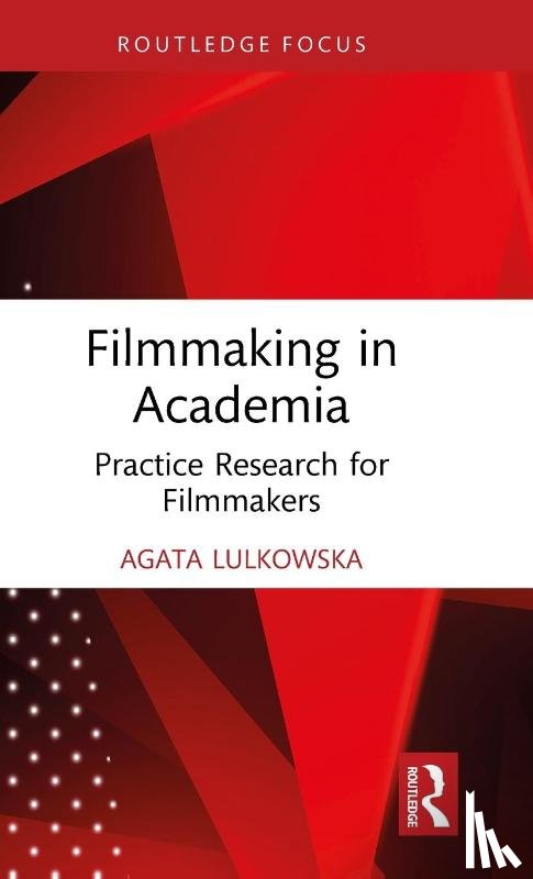 Lulkowska, Agata - Filmmaking in Academia