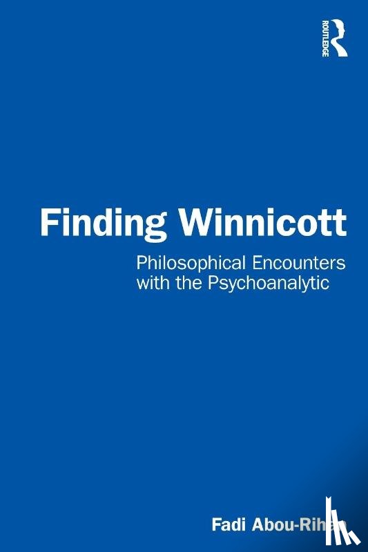 Abou-Rihan, Fadi (Psychoanalyst in private practice - Finding Winnicott