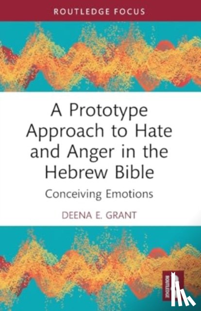Grant, Deena - A Prototype Approach to Hate and Anger in the Hebrew Bible
