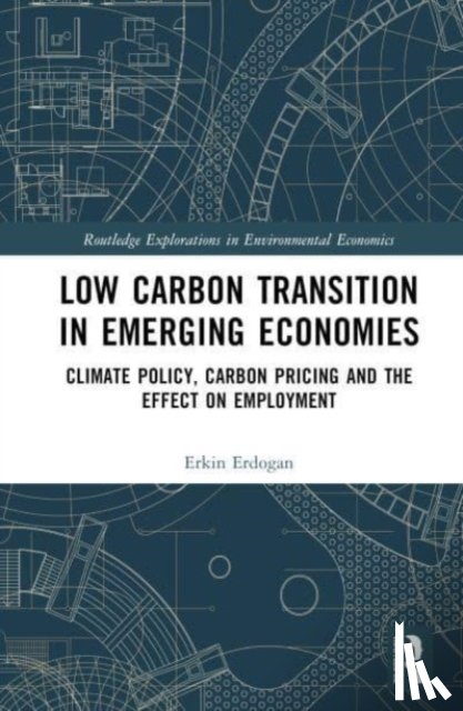Erdogan, Erkin - Low Carbon Transition in Emerging Economies