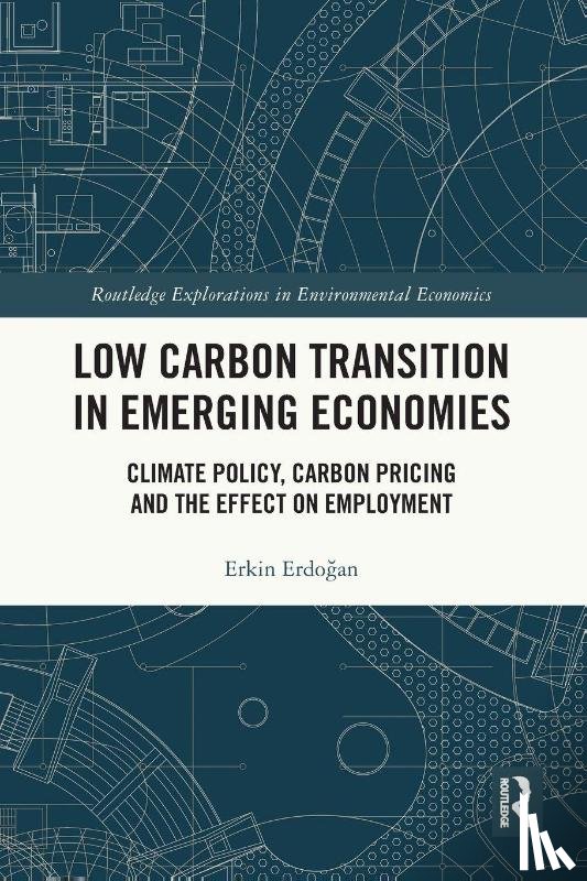 Erdogan, Erkin - Low Carbon Transition in Emerging Economies