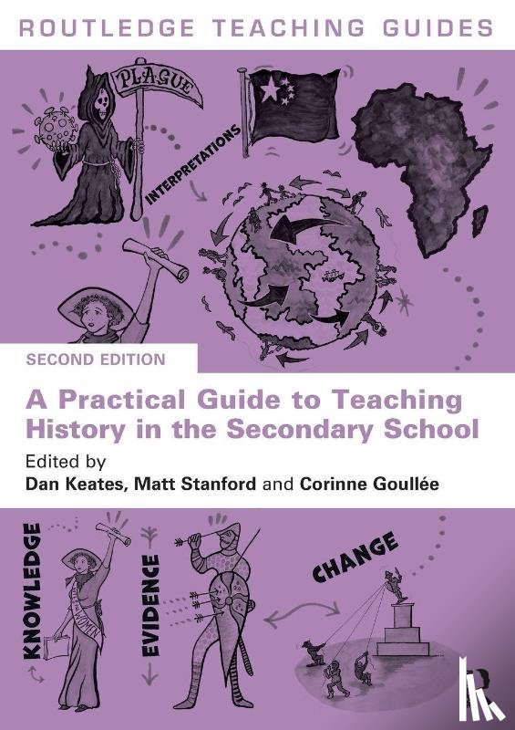  - A Practical Guide to Teaching History in the Secondary School