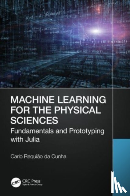 Requiao da Cunha, Carlo - Machine Learning for the Physical Sciences