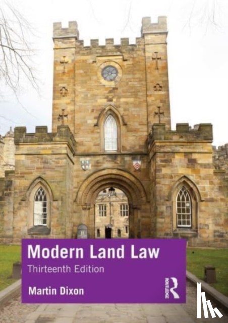 Dixon, Martin (University of Cambridge.) - Modern Land Law