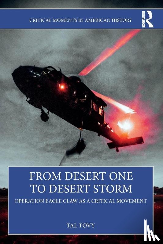 Tovy, Tal - From Desert One to Desert Storm
