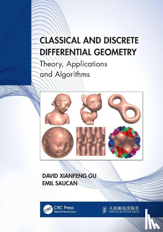 Gu, David Xianfeng, Saucan, Emil - Classical and Discrete Differential Geometry