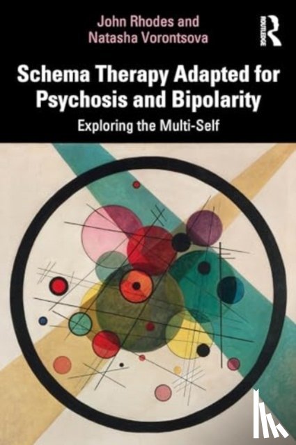 Rhodes, John (Birkbeck College, Vorontsova, Natasha (University College London - Schema Therapy Adapted for Psychosis and Bipolarity
