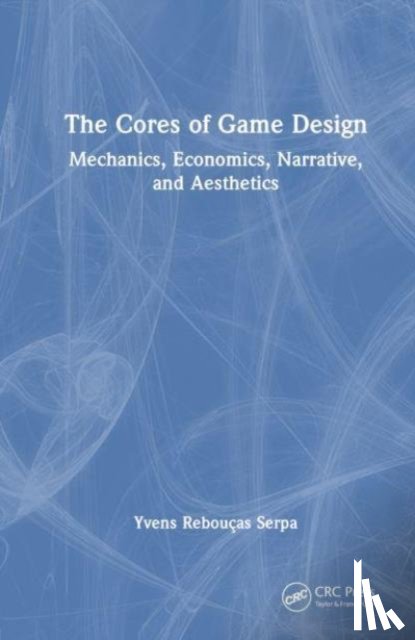 Serpa, Yvens R. - The Cores of Game Design